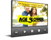 Age Slower Video Upgrade